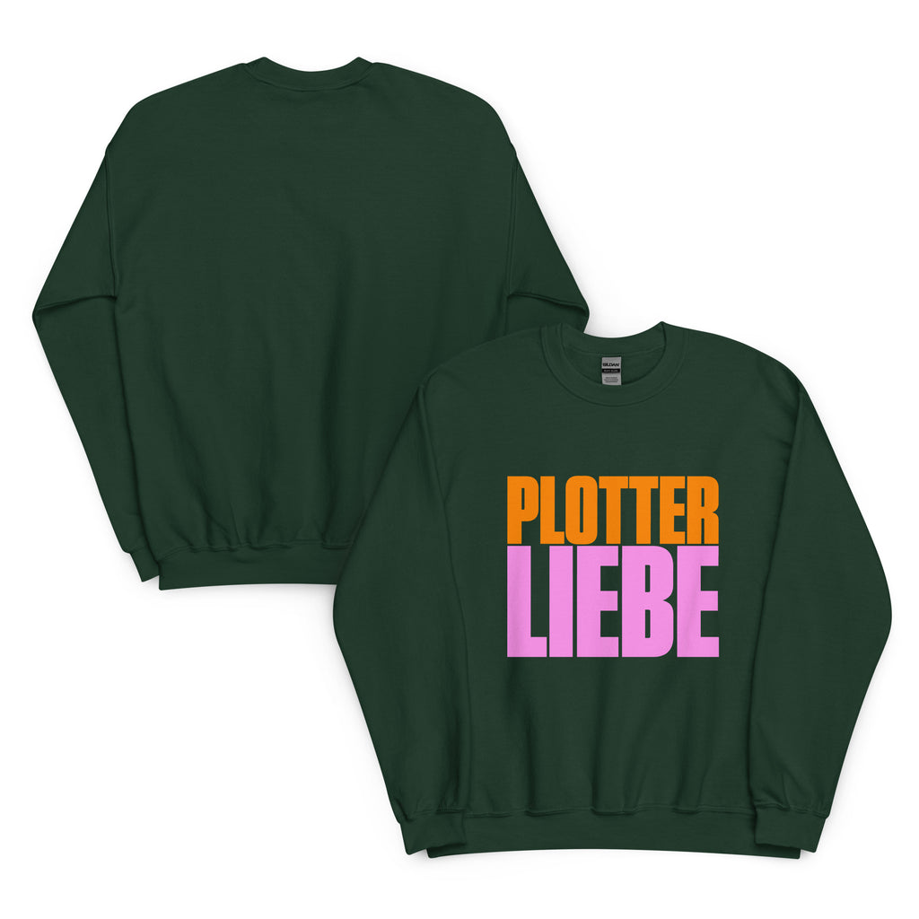 Plotterliebe Sweater in Waldgrün mit pink-orangefarbenem Aufdruck – Unisex-Sweatshirt für kreative DIY-Queens von vorne und hinten.
