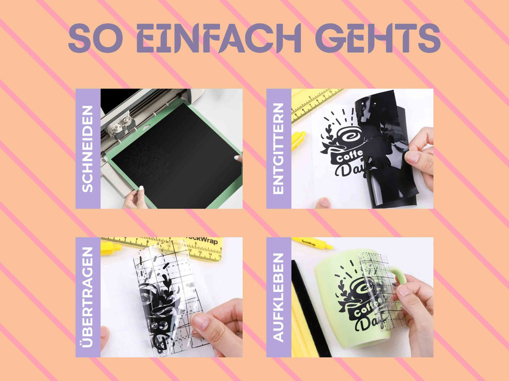Anleitung zur Anwendung der Vinylfolie von TeckWrap Craft: Motiv schneiden, entgittern, mit Transferfolie übertragen und auf Tasse oder Glas aufkleben.